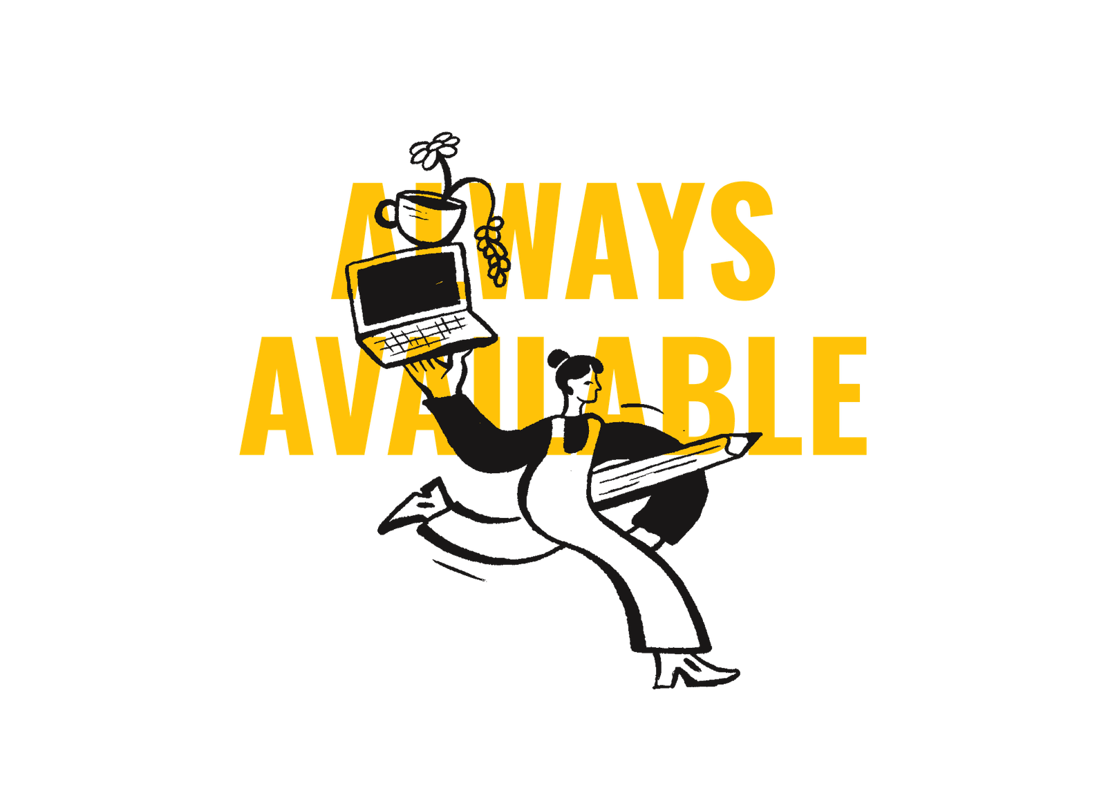 Always Available