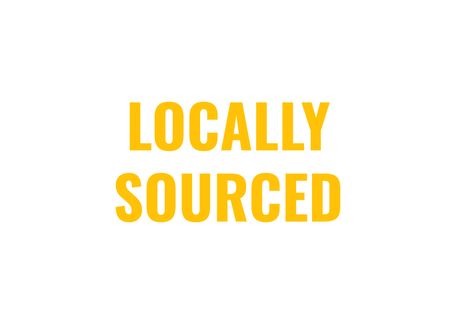 Locally Sourced